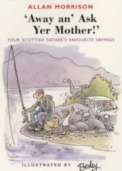 away An Ask Yer Mother by Allan Morrison and Besley Paperback