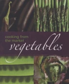 Cooking from the Market. Vegetables Paperback