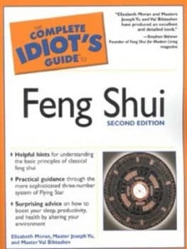 The Complete Idiots Guide to Feng Shui by Elizabeth Moran Paperback