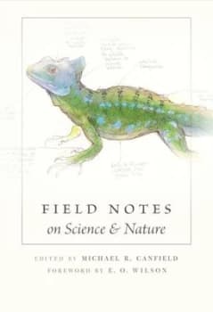 Field notes on science & nature by Michael R. Canfield