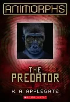 Animorphs: #5 Predator by K,A Applegate