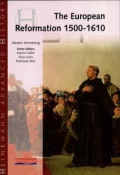 The European Reformation 1500-1610 by Alastair Armstrong Book