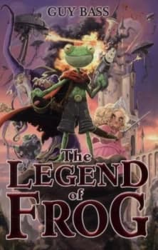 The Legend of Frog by Guy Bass Paperback