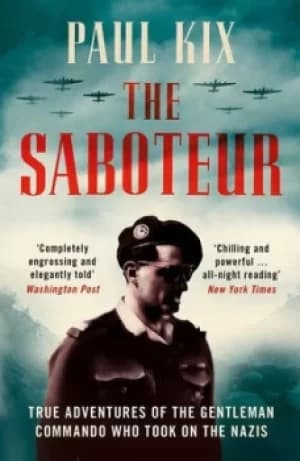 The saboteur by Paul Kix