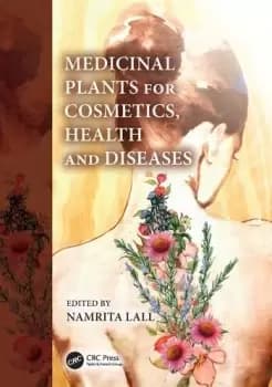 Medicinal Plants for Cosmetics Health and Diseases