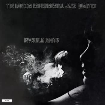 The London Experimental Jazz Quartet - Invisible Roots Vinyl