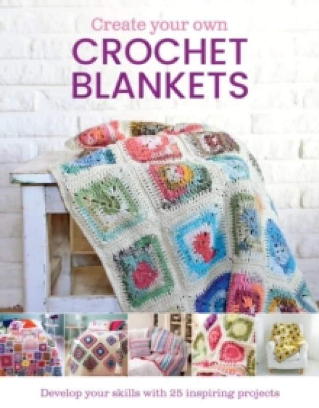 Create Your Own Crochet Blankets Hardback
