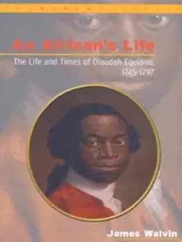 An Africans life by James Walvin