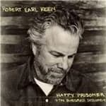 Robert Earl Keen, Jr. - Happy Prisoner (The Bluegrass Sessions) (Music CD)