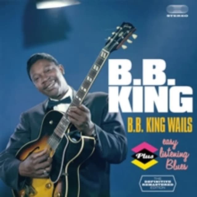 B.B. King Wails/Easy Listening Blues (Bonus Tracks Edition) CD / Album