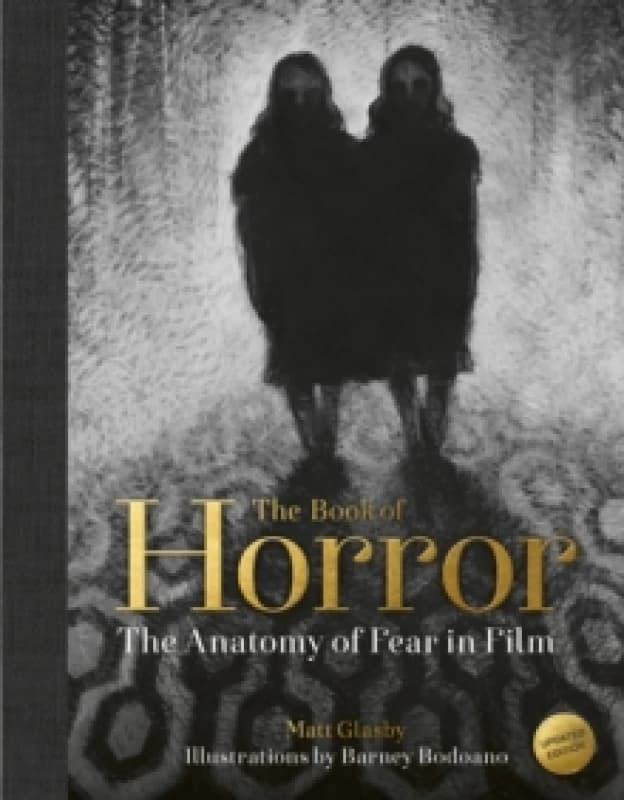 The Book of Horror : The Anatomy of Fear in Film, updated edition Hardback