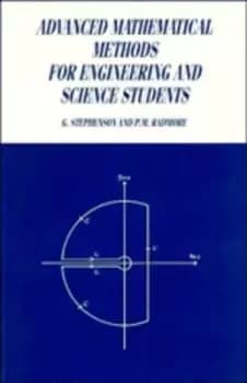 Advanced mathematical methods for engineering and science students by G. Stephenson