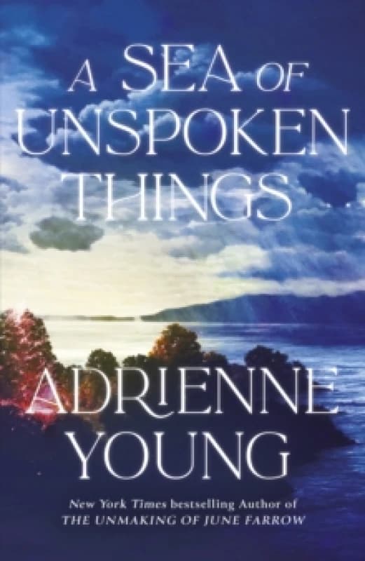 A Sea of Unspoken Things : a spellbinding mystery to lose yourself in Hardback