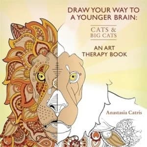 Draw Your Way to a Younger Brain Cats by Anastasia Catris Book