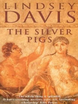 The Silver Pigs by Lindsey Davis Paperback