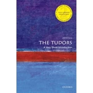 The Tudors: A Very Short Introduction by John Guy (Paperback, 2014)