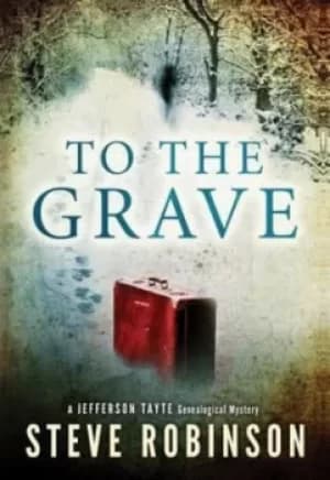 To the grave by Steve Robinson