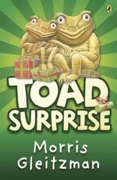 Toad surprise by Morris Gleitzman