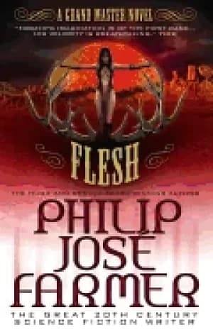 Flesh by Philip Jos Farmer