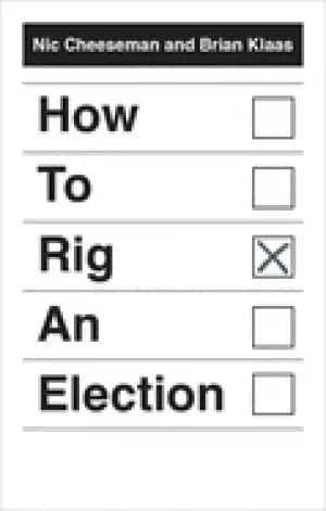 how to rig an election
