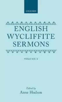 English Wycliffite Sermons: Volume I by Anne Hudson