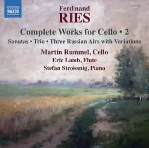 Ferdinand Ries Complete Works for Cello - Volume 2 by Ferdinand Ries CD Album