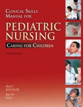 Clinical Skills Manual for Pediatric Nursing by Ruth C. Bindler Book