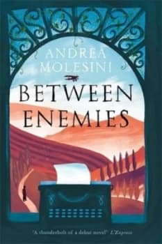 Between Enemies by Andrea Molesini Paperback