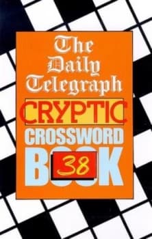 Daily Telegraph Cryptic Crossword Book 38 by Telegraph Group Limited Book