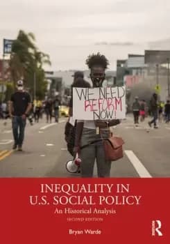 Inequality in U.S. Social PolicyAn Historical Analysis