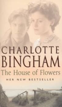 The House of Flowers by Charlotte Bingham Paperback