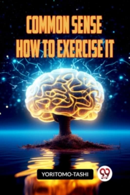 COMMON SENSE HOW TO EXERCISE IT (Edition2023) Paperback / softback