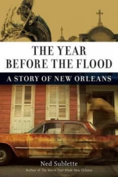 The Year before the Flood by Ned Sublette Hardback