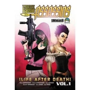 Executive Assistant: Assassins, Volume 1: Life After Death