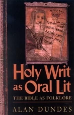 Holy Writ as Oral Lit by Alan Dundes