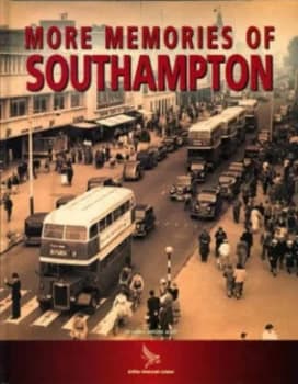 More Memories of Southhampton Paperback
