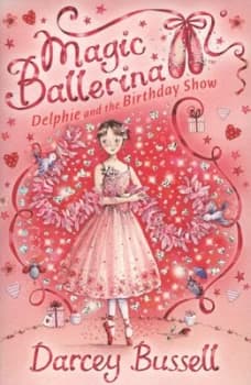 Delphie and the Birthday Show by Darcey Bussell Book