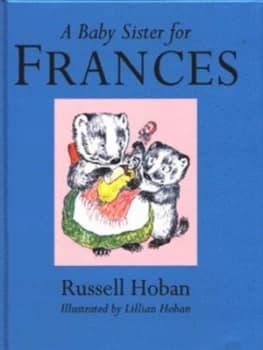 A Baby Sister for Frances by Russell Hoban Hardback