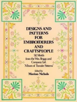 Designs and Patterns for Embroiderers and Craftsmen by Briggs William and Co.Ltd. Paperback