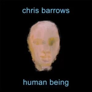 Human Being by Chris Barrows CD Album