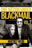 one nation under blackmail the sordid union between intelligence and organi