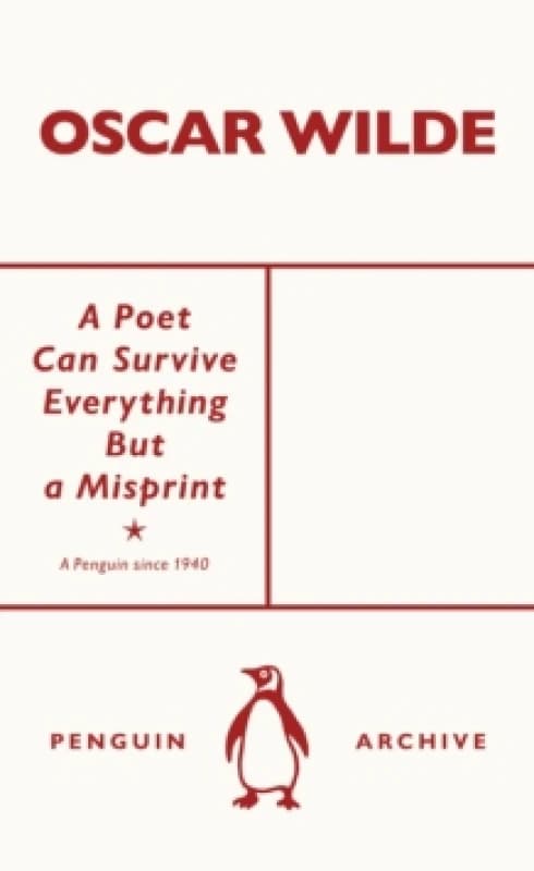 A Poet Can Survive Everything but a Misprint. Paperback. By Oscar Wilde Books