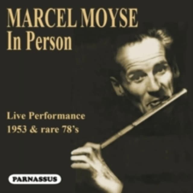 Marcel Moyse 'In Person': (1953 Live Performance & Rare 78's) CD / Album