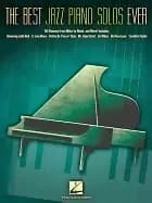 best jazz piano solos ever 80 classics from miles to monk and more