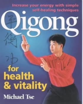 Qigong for Health and Vitality by Michael Tse Paperback