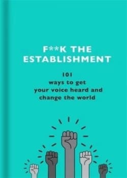 F**k the establishment by