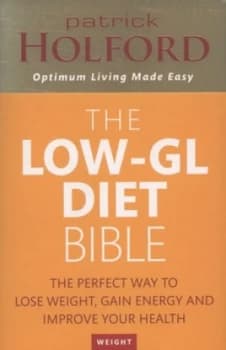 The Low-Gl Diet Bible by Patrick Holford Paperback