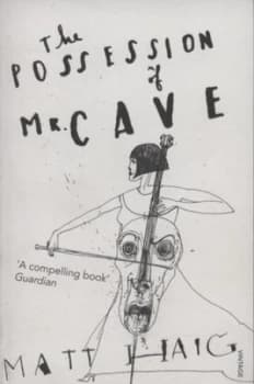 The Possession of Mr Cave by Matt Haig Paperback