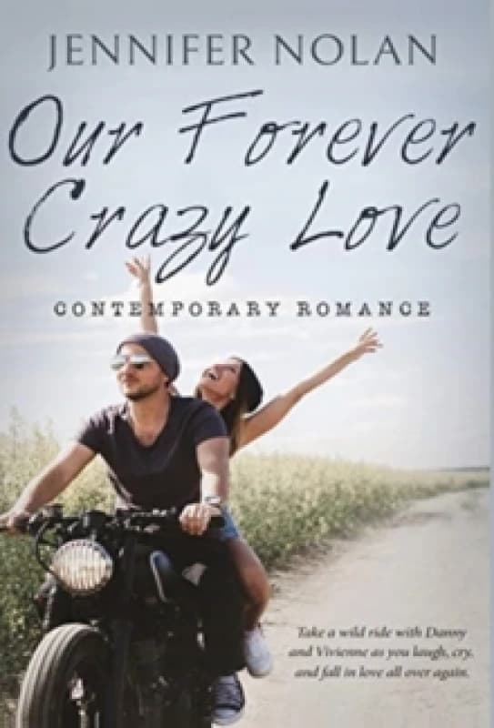Our Forever Crazy Love. Hardback. By Jennifer Nolan Books