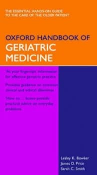 Oxford Handbook of Geriatric Medicine by Lesley Bowker Book